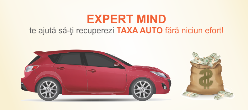 EXPERT MIND te ajută să îţi recuperezi taxa auto