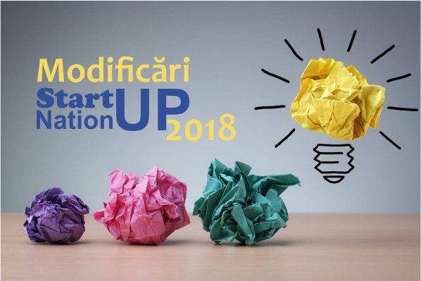 Afla care sunt principalele modificari ale programului Start-up Nation 2018